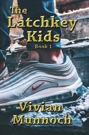 Cover of The Latchkey Kids