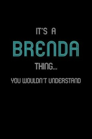 Cover of It's A Brenda Thing, You Wouldn't Understand