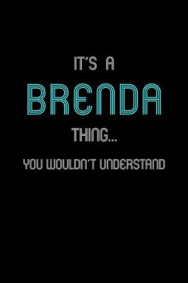 Book cover for It's A Brenda Thing, You Wouldn't Understand