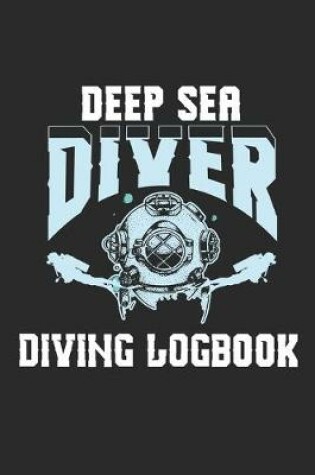 Cover of Deep Sea Diver Diving LogBook