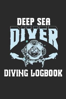 Book cover for Deep Sea Diver Diving LogBook