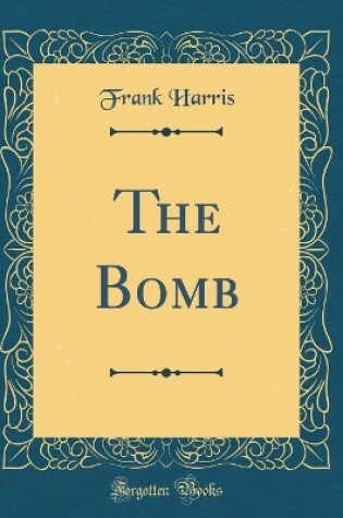 Cover of The Bomb (Classic Reprint)