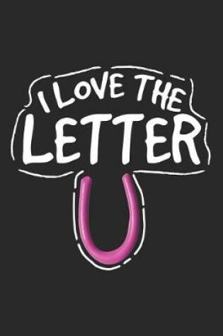 Cover of I Love the Letter U