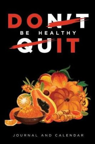 Cover of Don't Quit Be Healthy