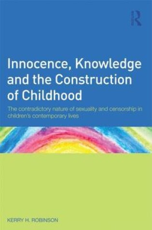 Cover of Innocence, Knowledge and the Construction of Childhood