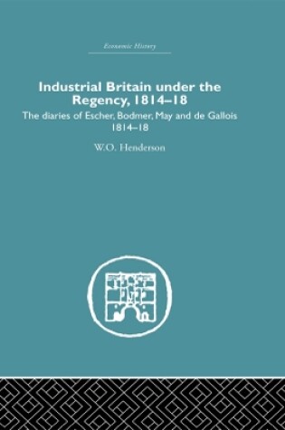 Cover of Industrial Britain Under the Regency