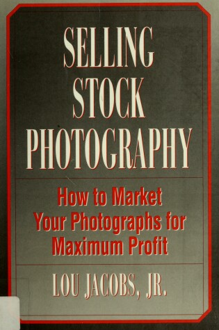 Cover of Selling Stock Photography