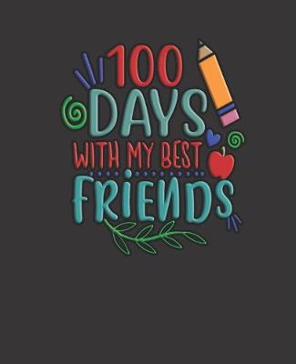 Book cover for 100 Days With My Best Friends