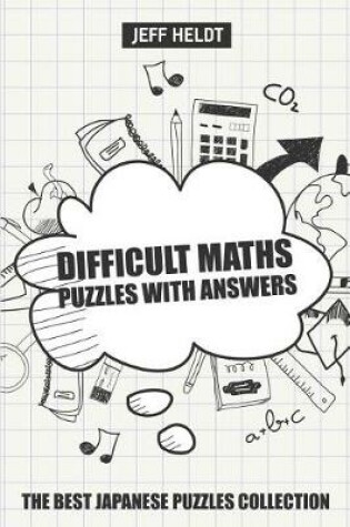 Cover of Difficult Maths Puzzles With Answers