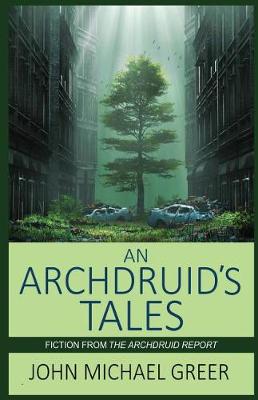 Book cover for An Archdruid's Tales