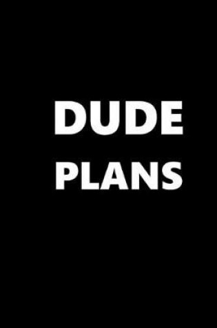 Cover of 2020 Daily Planner For Men Dude Plans White Font Black Design 388 Pages