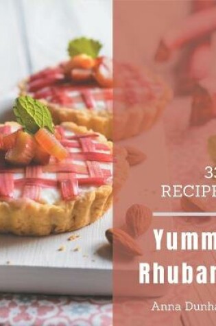 Cover of 333 Yummy Rhubarb Recipes