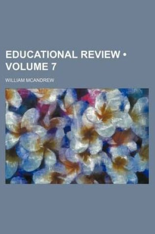 Cover of Educational Review (Volume 7)