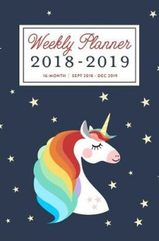 Cover of Weekly Planner 2018 - 2019, 16 Month
