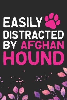 Book cover for Easily Distracted by Afghan Hound