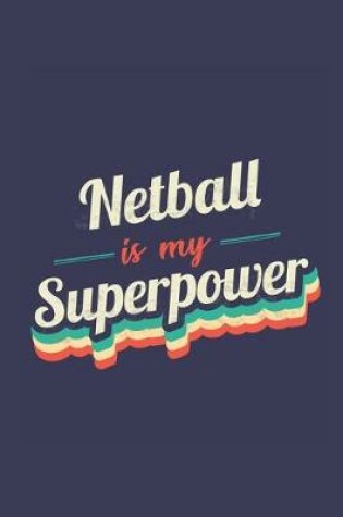 Cover of Netball Is My Superpower