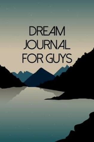 Cover of Dream Journal for Guys