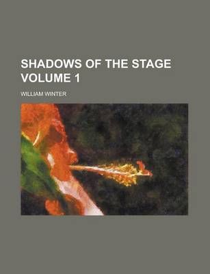 Book cover for Shadows of the Stage Volume 1