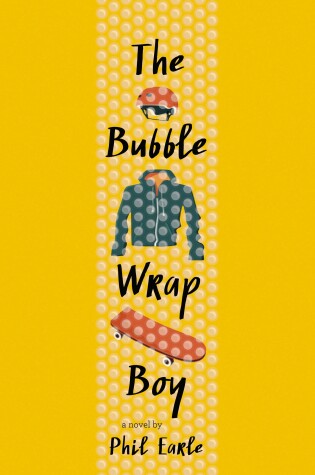 Cover of The Bubble Wrap Boy