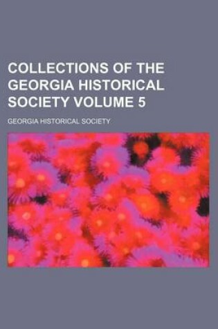 Cover of Collections of the Georgia Historical Society Volume 5