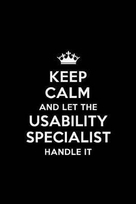 Book cover for Keep Calm and Let the Usability Specialist Handle It