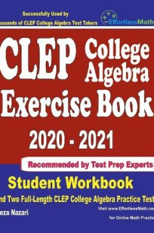 Cover of CLEP College Algebra Exercise Book 2020-2021