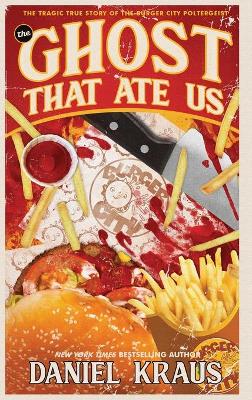 Book cover for The Ghost That Ate Us