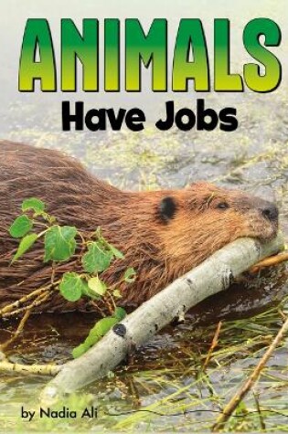 Cover of Animals Have Jobs