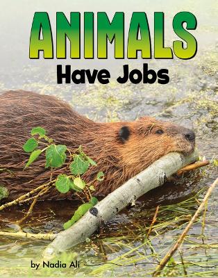 Book cover for Animals Have Jobs