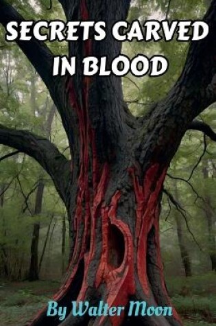 Cover of Secrets Carved in Blood