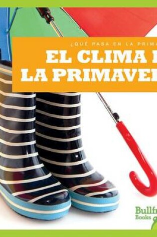 Cover of El Clima En La Primavera (Weather in Spring)