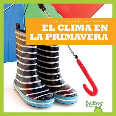 Book cover for El Clima En La Primavera (Weather in Spring)