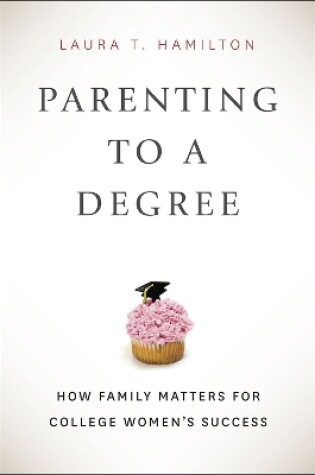 Cover of Parenting to a Degree