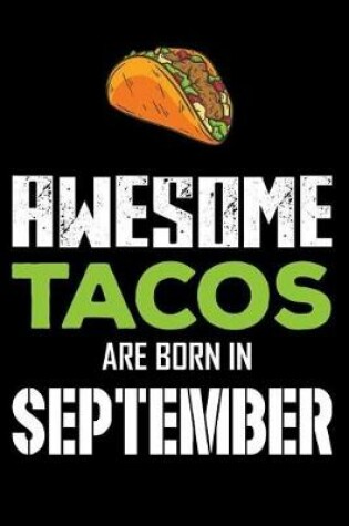 Cover of Awesome Tacos Are Born in September