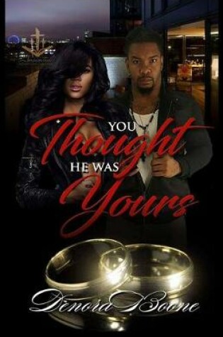 Cover of You Thought He Was Yours