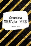 Book cover for Geometric Patterns Coloring Book for Young Adults and Teens (6x9 Coloring Book / Activity Book)