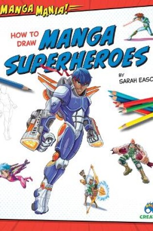 Cover of How to Draw Manga Superheroes