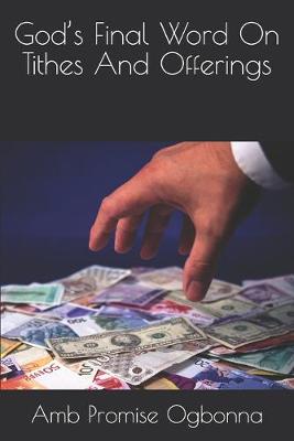 Book cover for God's Final Word On Tithes And Offerings