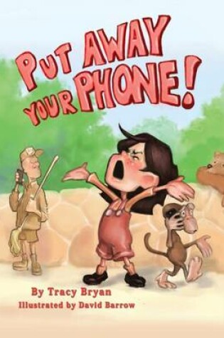 Cover of Put Away Your Phone!
