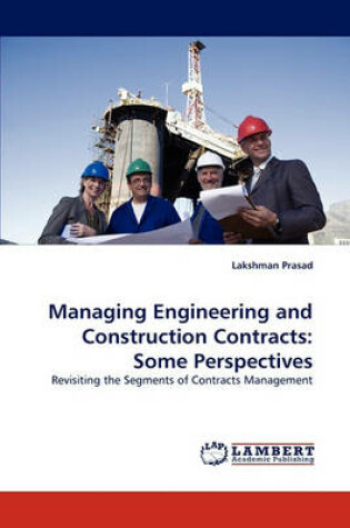 Cover of Managing Engineering and Construction Contracts