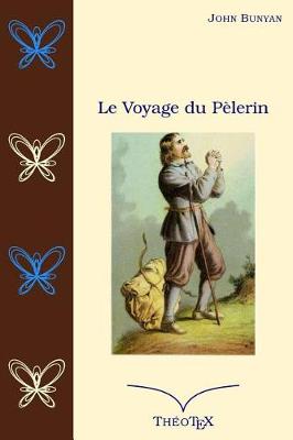 Book cover for Le Voyage du Pèlerin