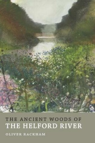 Cover of The Ancient Woods of Helford River