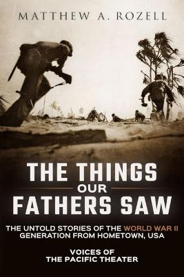 Book cover for The Things Our Fathers Saw