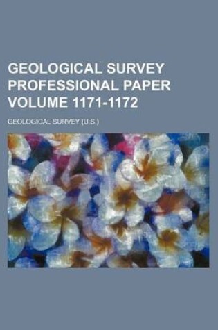 Cover of Geological Survey Professional Paper Volume 1171-1172