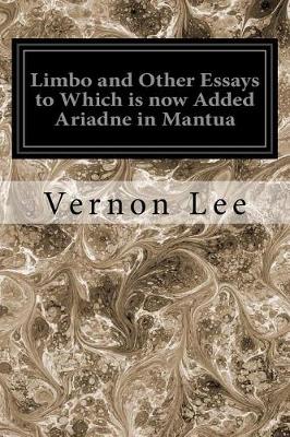 Book cover for Limbo and Other Essays to Which Is Now Added Ariadne in Mantua