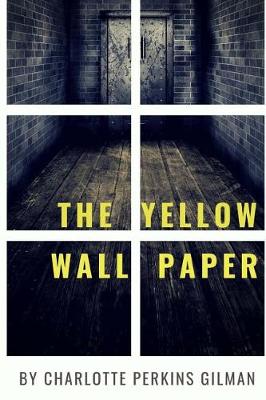 Book cover for The Yellow Walpapper