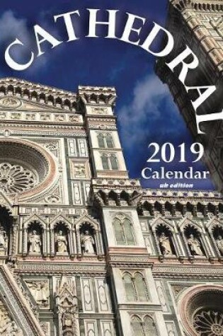 Cover of Cathedral 2019 Calendar (UK Edition)