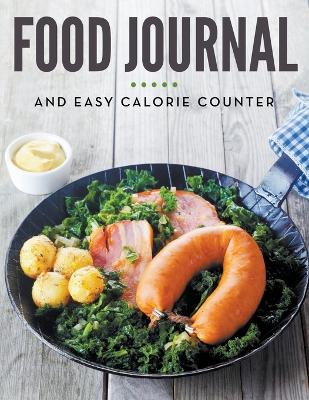 Cover of Food Journal and Easy Calorie Counter