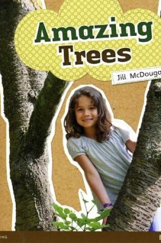 Cover of Bug Club Guided Non Fiction Year 1 Green A Amazing Trees