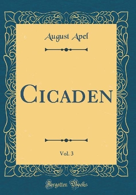 Book cover for Cicaden, Vol. 3 (Classic Reprint)